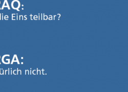 Ist die Eins teilbar?